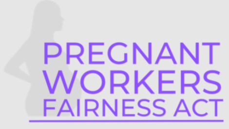 The Pregnant Workers Fairness Act (PWFA)