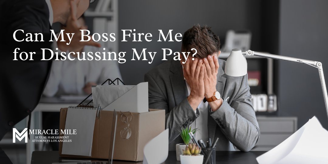 Can My Boss Fire Me for Discussing My Pay text on top of boss yelling