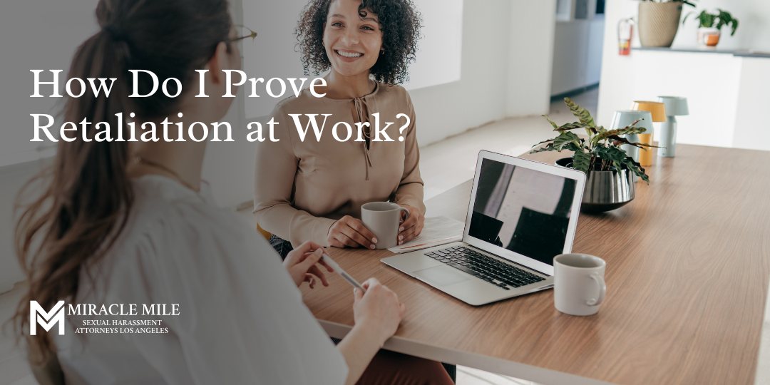 How Do I Prove Retaliation at Work text on top of hr