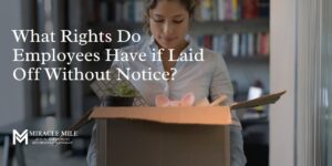 What Rights Do Employees Have If Laid Off Without Notice text on top of fired employee