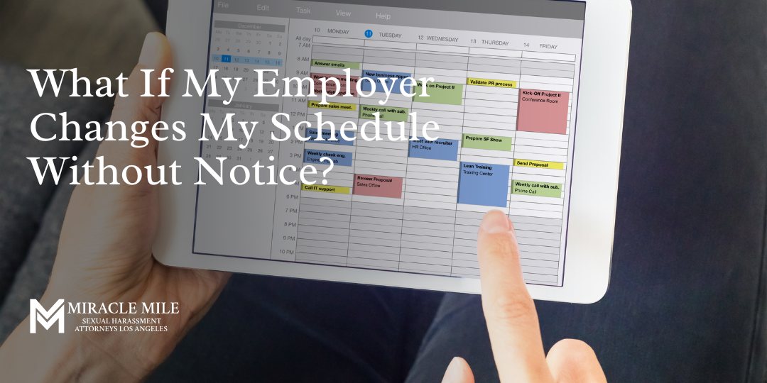 What if My Employer Changes My Schedule Without Notice text on top of calendar