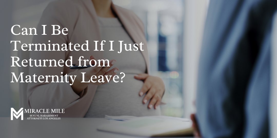 Terminated after maternity leave