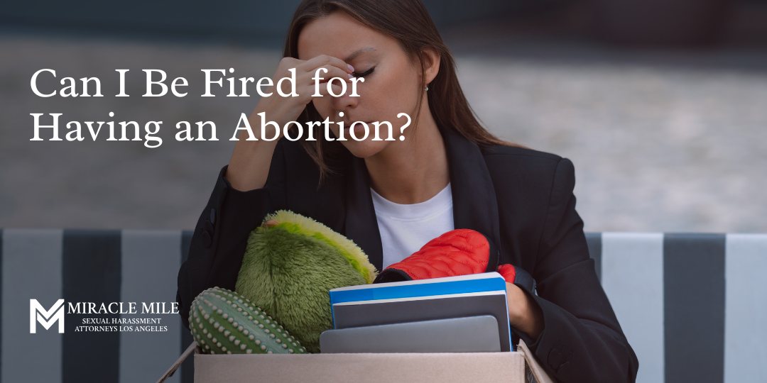 Can I Be Fired for Having an Abortion text on a worker fired