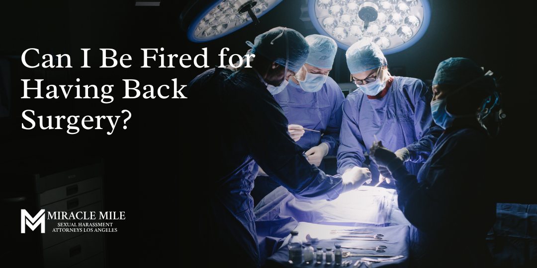 Can I Be Fired for Having Back Surgery text on top of surgical team image