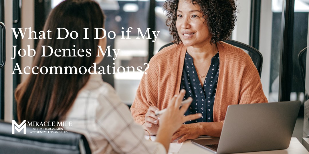 What Do I Do if My Job Denies My Accommodations?
